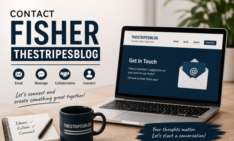 Contact Fisher TheStripesBlog