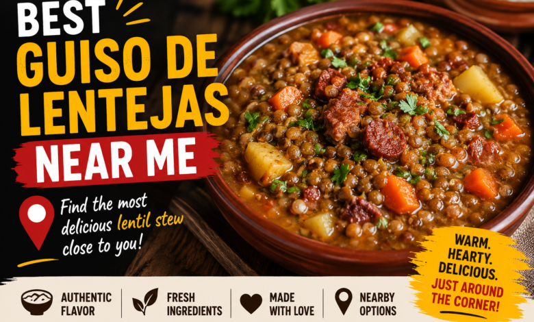 Best Guiso de Lentejas Near Me